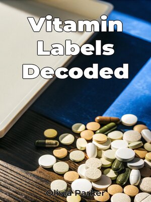 cover image of Vitamin Labels Decoded